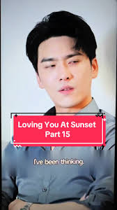 Loving You in Sunset Ep 17