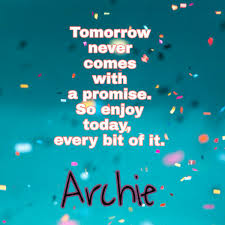 It is also sometimes referred to as his signature song. Archana On Twitter Tomorrow Never Comes Until It S Too Late Quote Quotes Quoteoftheday Reality Archie Archiesays Night Goodnight Eveningthought Latenightpost Https T Co Fdqazfru5t