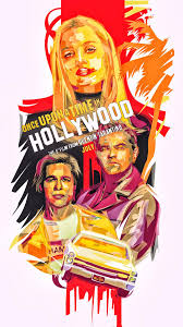 Reactions from stars on 'cliff booth' once upon a time in hollywood (2019). Once Upon A Time In Hollywood 2019 1080 X 1920 Hollywood Poster Hollywood Poster Art Hollywood Art