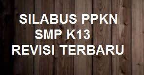 Silabus ppkn smp kurikulum 2013. Download Silabus Ppkn Kelas 7 8 9 Smp K13 Revisi 2019 Kherysuryawan Id