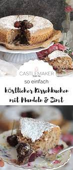 Super einfacher kuchen, da der teig sowohl für den boden, als auch für die streusel dient und alle zutaten im handumdrehen verrührt sind. Super Einfacher Versunkener Kirschkuchen Mit Mandeln Zimt Locker Luftig Castlemaker Kuchen Und Torten Rezepte Kirschkuchen Lecker