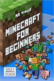 In a scary movie actually. Minecraft For Beginners The Illustrated Guide To Learn All The Tips And Tricks For Crafting Surviving Exploring And Building Incredible Structures Like A Pro Miner Mr 9798653364846 Amazon Com Books