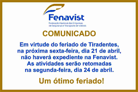 This special holiday celebrates the lives of people who have died.: Comunicado Feriado Tiradentes Fenavist