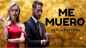 Carlos Rivera Me Muero Amar A Muerte Cancion Principal Letra Youtube