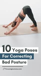 10 Yoga Poses For Correcting Bad Posture Yoga For Flexibility Yoga Poses Workout For Beginners