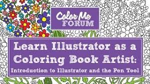 Download Introduction To Illustrator And The Pen Tool For Coloring Book Artists Via Color Me Forum Youtube