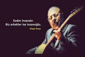 Neset Ertas Sozleri Guzel Sozler Ilham Veren Sozler Ilham Veren Alintilar Guzel Soz
