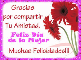 Feliz dia de la mujer este mensaje es para ti. Dia De La Mujer Imagenes Frases Mensajes Tarjetas 8 Gif 400 300 Feliz Dia De La Mujer Mensaje De Feliz Dia Dia De La Mujer