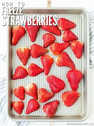 By erin coleman, r.d., l.d. How To Freeze Strawberries The Easy Way For Fresh Whole Or Sliced