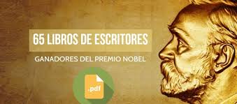 Descargar libros gratis en formatos pdf y epub. 65 Libros De Escritores Ganadores Del Nobel En Pdf Gratis