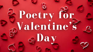Poetry for Valentine's Day