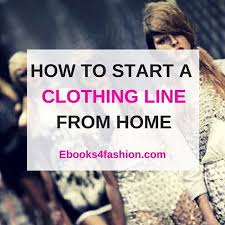 How To Start A Clothing Line From Home Starting A Clothing Business Business Fashion Social Media Marketing Courses