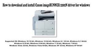 Canon ufr ii/ufrii lt printer driver for linux is a linux operating system printer driver that supports canon devices. How To Download And Install Canon Imagerunner 2202n Driver Windows 10 8 1 8 7 Vista Xp Youtube
