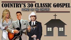 The Very Best Country Gospel Songs Greatest Old Country Gospel Music Hits Gospel Song Country Love Songs Country Gospel
