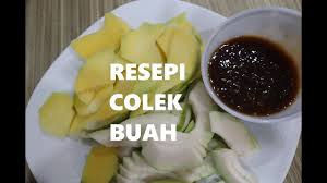Itravel icookieat 10.282 views1 year ago. Resepi Colek Buah Makan Sekali Tak Boleh Lupa Nak Lagi Youtube