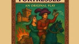 Theatre 29 presents Fortressed
