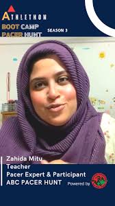 Zahida Mitu, professionally Teacher and Passionate Runner and did Pacing in  many running events. She will be guided us how to pacing in an event and  also participant in ATHLETHON BOOT CAMP & PACER ...