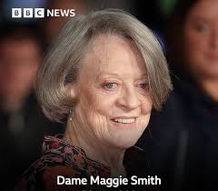 Dame Maggie Smith Passes Away