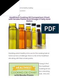 Vegetable oil contains the highest levels of . Healthiest Cooking Oil Comparison Chart With Smoke Points And Omega 3 Fatty Acid Ratios Pdf Cooking Oil Vegetable Oil