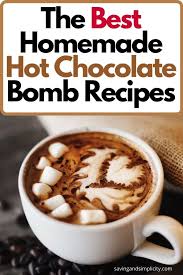 7 Amazing Hot Chocolate Cocoa Bombs Saving Simplicity