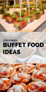 Making party food from scratch is doable with our selection of delicious, easy buffet food ideas. Beste Und Einfachste Kalte Fingerfood Ideen Fur Ihre Buffetparty Finger Foods Party Food Buffet Cold Meals Finger Buffet Food Ideas
