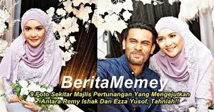 Itu kesilapan saya apabila orang berkata saya sudah kembali single. 9 Foto Sekitar Majlis Pertunangan Yang Mengejutkan Antara Remy Ishak Dan Ezza Yusof Tahniah Rotikaya Malaysia
