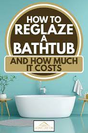 Bathtub and tile reglazing (refinishing). How To Reglaze A Bathtub And How Much It Costs Home Decor Bliss