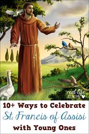 Grant our prayer through the intercession of good st. 10 Ideas For Celebrating St Francis Of Assisi With Young Ones
