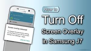 The message for screen overlay detected is presented when an installed application is allowed to draw over other apps is running in the background. How To Turn Off Screen Overlay In Samsung J7 Theandroidportal