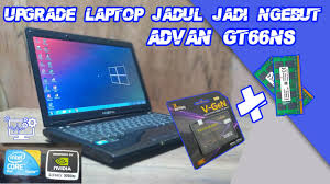 Check spelling or type a new query. Upgrade Laptop Jadul Jadi Ngebut Advan Gt66ns Notebook Youtube