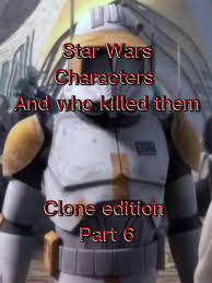 #charactersandwhodefeatedthem #clonewars #clonetrooper #starwars #part6  #captainkeeli #battledroid #clonetroopertrap #barrissoffee #captainstyle  #captaingrey #clonetroopersyke #clonetrooperghost