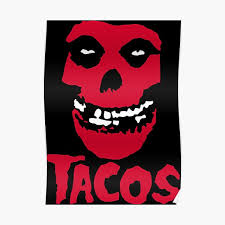 Goth Taco Posters for Sale | Redbubble