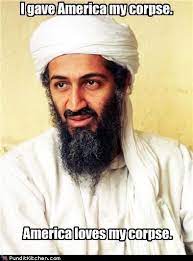 We did not find results for: Memebase Osama Bin Laden Page 4 All Your Memes In Our Base Funny Memes Cheezburger