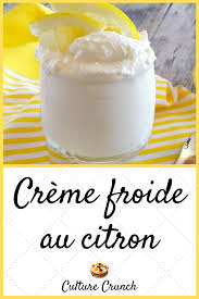 Creme Froide Au Citron La Recette Facile Recette Sucre Facile Recette Recettes De Cuisine