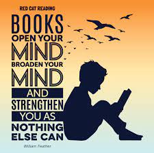 Books Open Your Mind Broaden Your Mind And Strengthen You As Nothing Else Can Willian Feather Inspirational Quotes For Kids Quotes For Kids Kids Reading