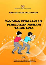 Panduan pengajaran pendidikan jasmani tahun 1. Panduan Pengajaran Pendidikan Jasmani Tahun 5 Kssr