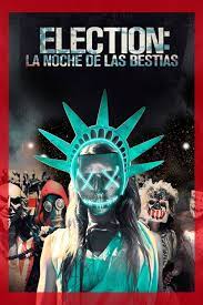 Election La Noche De Las Bestias 2016 The Movie Database Tmdb