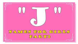Spanish names for girls starting with j. J Letter Names For Baby Girls Part 2 Top 1000 Names Of Usa Youtube