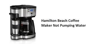 Check spelling or type a new query. Hamilton Beach Coffee Maker Not Pumping Water 3 Fixes Miss Vickie