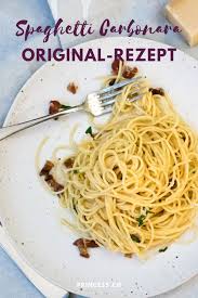 Spaghetti Carbonara Das Original Rezept Food Blog Princess Ch Rezept Spaghetti Carbonara Rezept Rezepte Spaghetti Carbonara