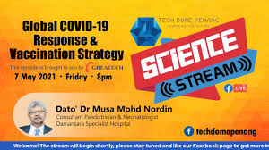 All folks in the listed communities are encouraged to drop in @imaret_my @imamalaysia. Tech Dome Penang Global Covid 19 Response Vaccination Strategy Dato Dr Musa Mohd Nordin Science Stream Facebook