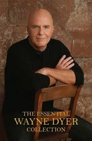The Essential Wayne Dyer Collection by Wayne W. Dyer