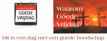Op deze dag herdenken christenen de kruisiging en dood van jezus. Traktaat Waarom Goede Vrijdag