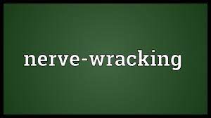Nerve Wracking Meaning Youtube