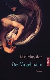 Mo hayder has 16 books on goodreads with 159248 ratings. Mo Hayder Der Vogelmann Ebook Goldmann Verlag