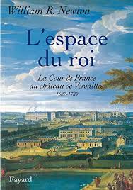 Qui savait qu'en 1623, le château de versailles ne se résumait qu'à un petit pavillon de chasse construit par louis xiii ? L Espace Du Roi La Cour De France Au Chateau De Versailles 1682 1789 Divers Histoire French Edition Newton William Ritchey 9782213602059 Amazon Com Books