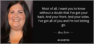 Say happy birthday to a friend or best friend with one of our fabulous birthday wishes! Top 21 Got Your Back Quotes A Z Quotes