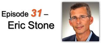 Ep 31: Eric Stone