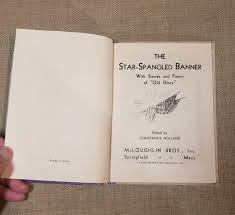 The Star Spangled Banner With Stories and Poems of "old Glory" ~ Pictured  for Children ~ Edited by Constance Holland ~ Published 1941