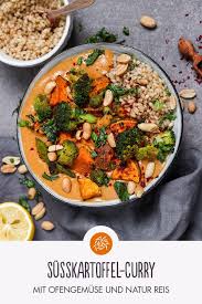 Susskartoffel Curry Mit Ofengemuse Und Natur Reis Susskartoffel Curry Rezepte Mit Reis Rezepte